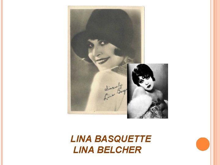 LINA BASQUETTE LINA BELCHER 