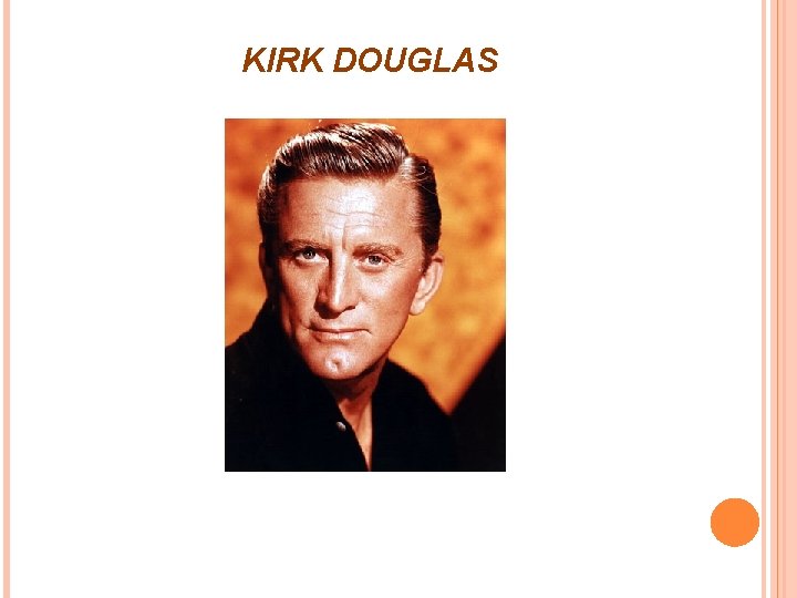  KIRK DOUGLAS 