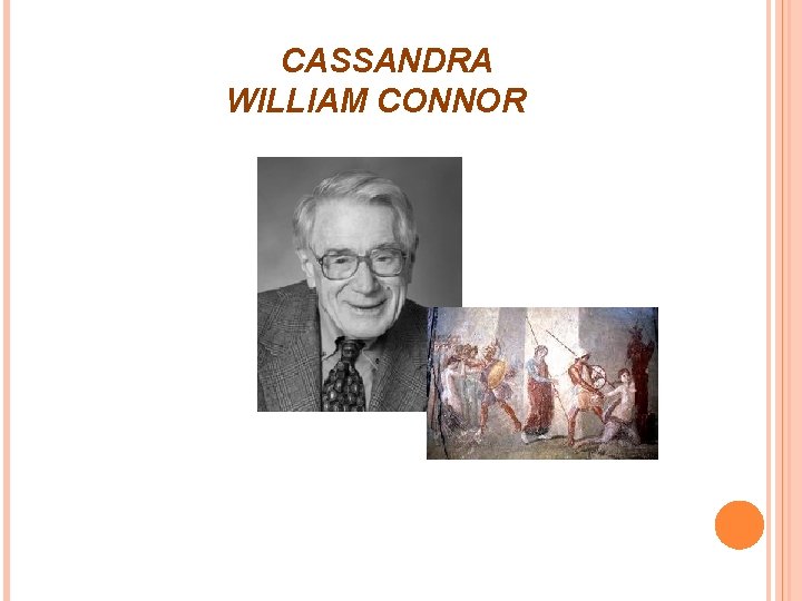  CASSANDRA WILLIAM CONNOR 