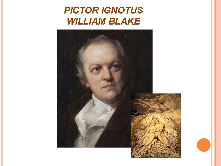  PICTOR IGNOTUS WILLIAM BLAKE 