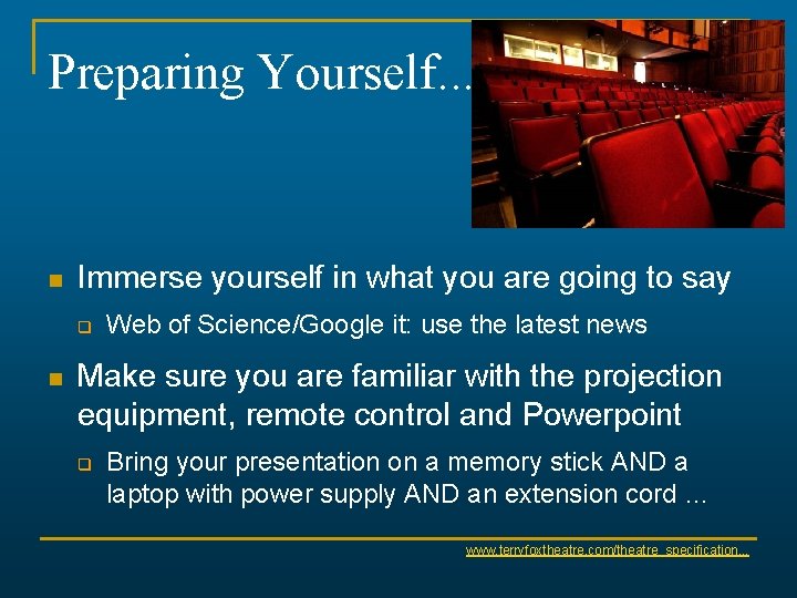 Preparing Yourself. . . n Immerse yourself in what you are going to say