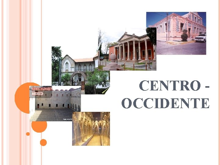 CENTRO OCCIDENTE CENTRO OCCIDENTE