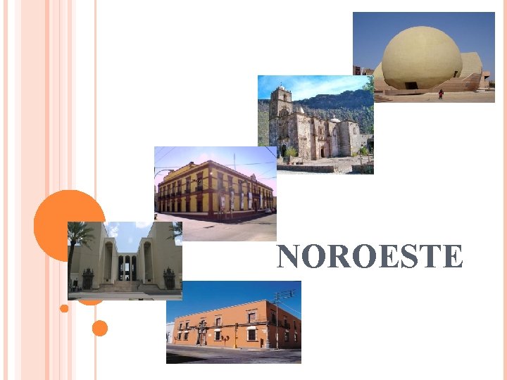 NOROESTE NOROESTE