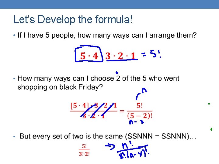 Let’s Develop the formula! • 