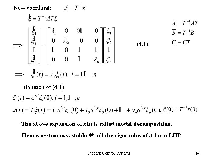 New coordinate: (4. 1) Solution of (4. 1): The above expansion of x(t) is New coordinate: (4. 1) Solution of (4. 1): The above expansion of x(t) is