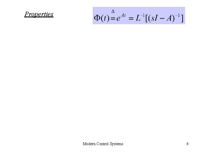 Properties Modern Control Systems 4 Properties Modern Control Systems 4