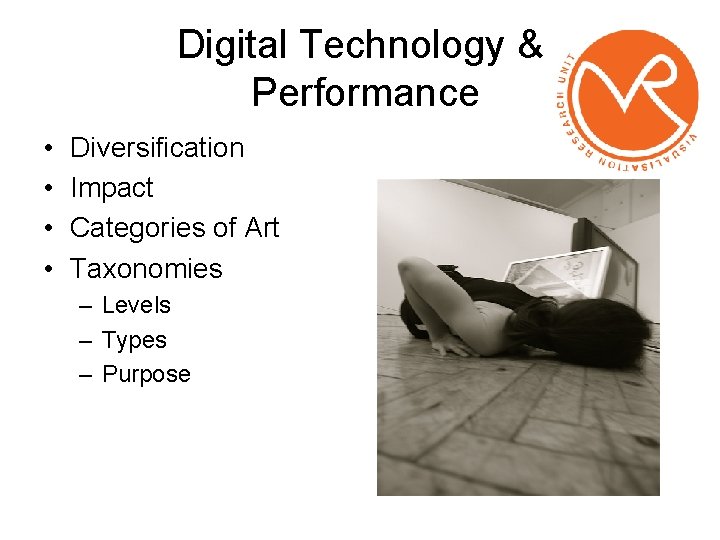 Digital Technology & Performance • • Diversification Impact Categories of Art Taxonomies – Levels