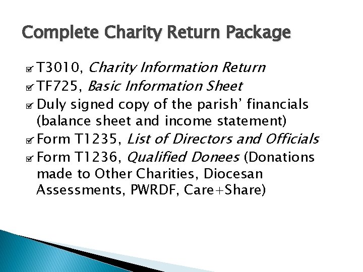 Complete Charity Return Package T 3010, Charity Information Return TF 725, Basic Information Sheet