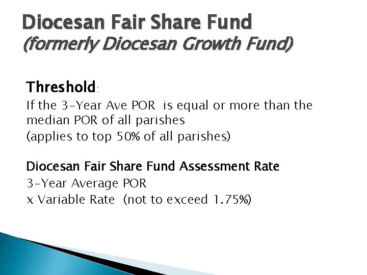 Diocesan Fair Share Fund (formerly Diocesan Growth Fund) Threshold: If the 3 -Year Ave