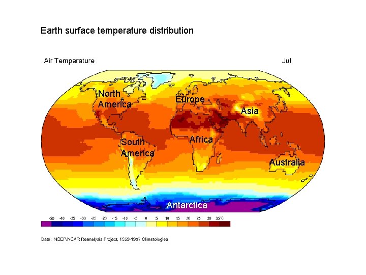 Earth surface temperature distribution North America South America Europe Asia Africa Australia Antarctica 