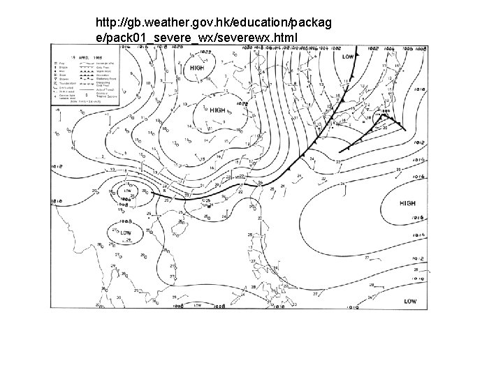 http: //gb. weather. gov. hk/education/packag e/pack 01_severe_wx/severewx. html 