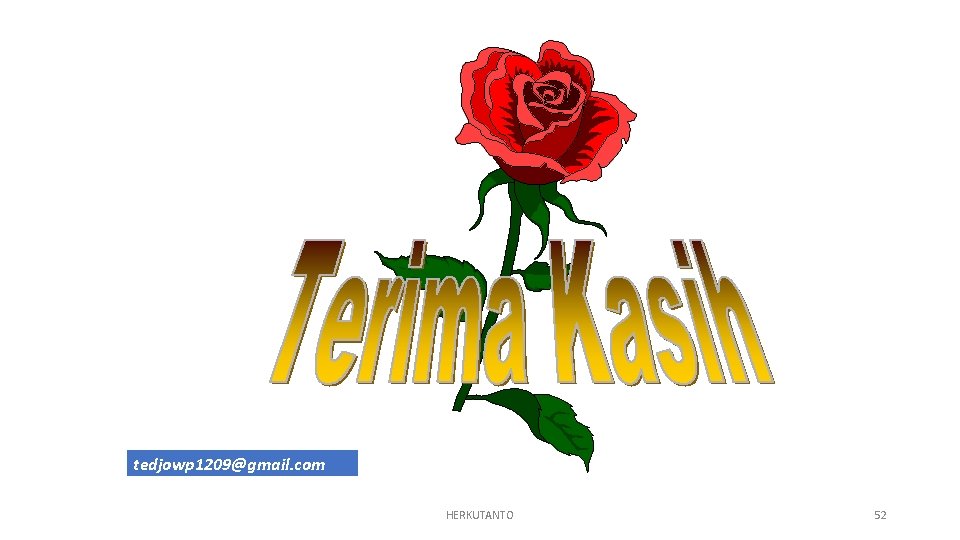 tedjowp 1209@gmail. com HERKUTANTO 52 tedjowp 1209@gmail. com HERKUTANTO 52