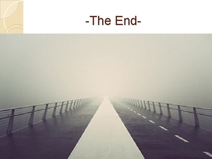 -The End- 