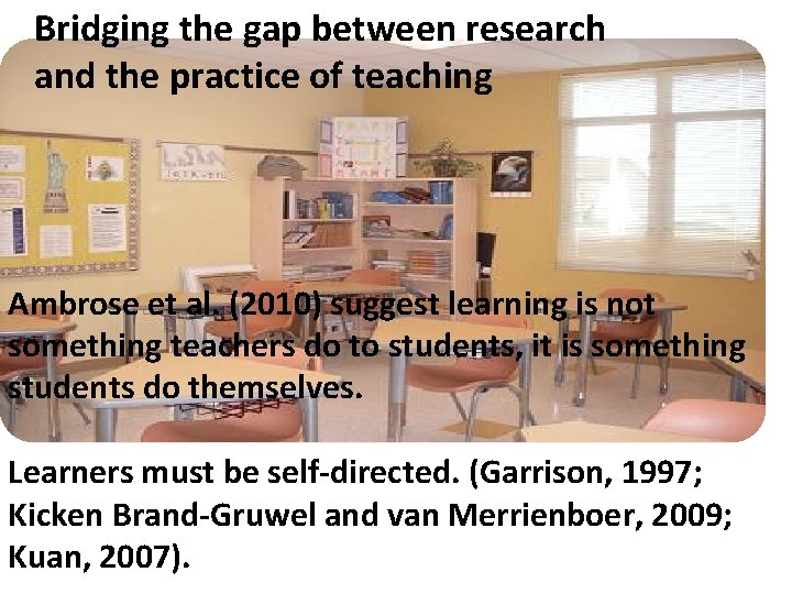 Bridging the gap between research and the practice of teaching Ambrose et al. (2010)