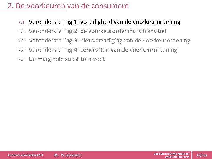 2. De voorkeuren van de consument 2. 1 2. 2 2. 3 2. 4