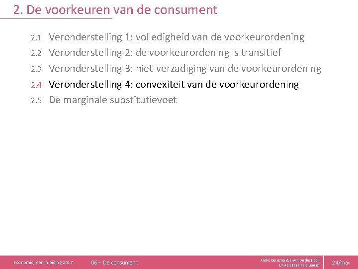 2. De voorkeuren van de consument 2. 1 2. 2 2. 3 2. 4