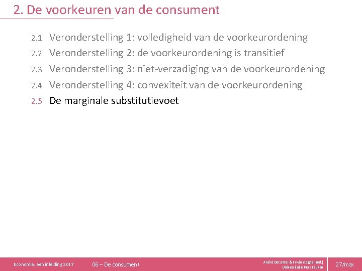 2. De voorkeuren van de consument 2. 1 2. 2 2. 3 2. 4