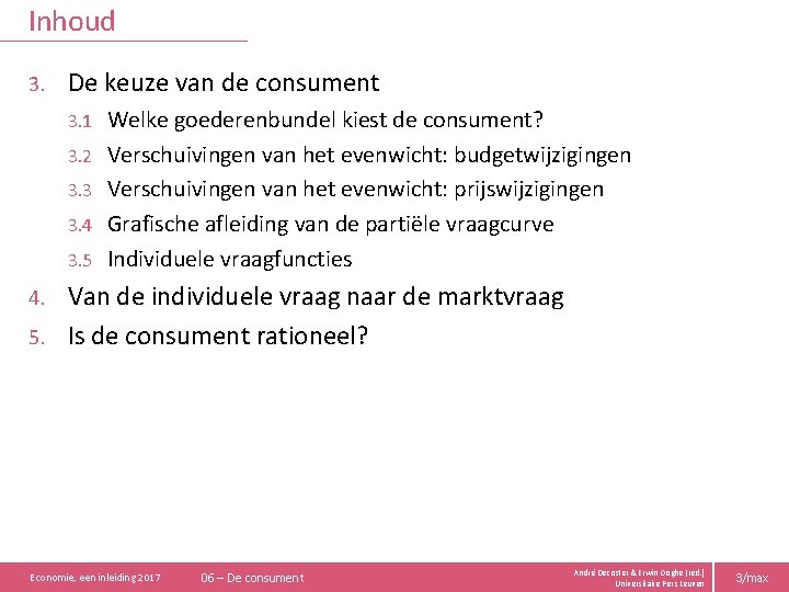 Inhoud 3. De keuze van de consument 3. 1 3. 2 3. 3 3.