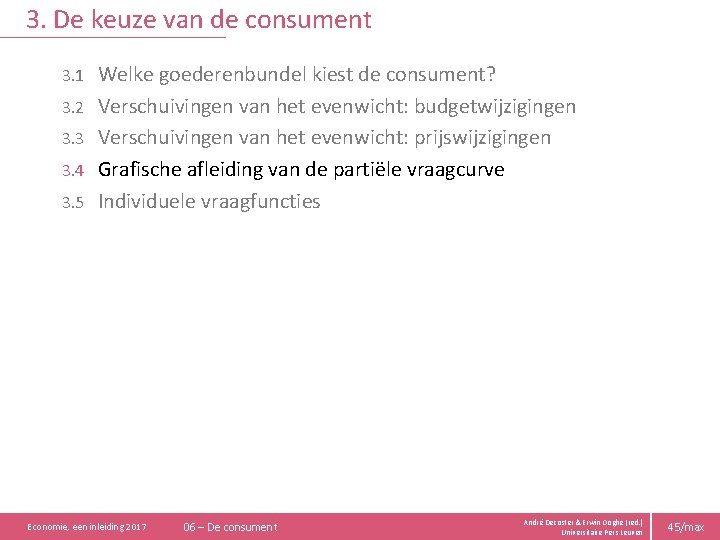 3. De keuze van de consument 3. 1 3. 2 3. 3 3. 4