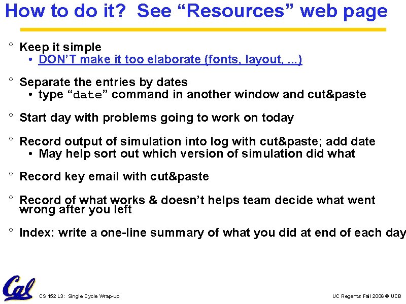 How to do it? See “Resources” web page ° Keep it simple • DON’T