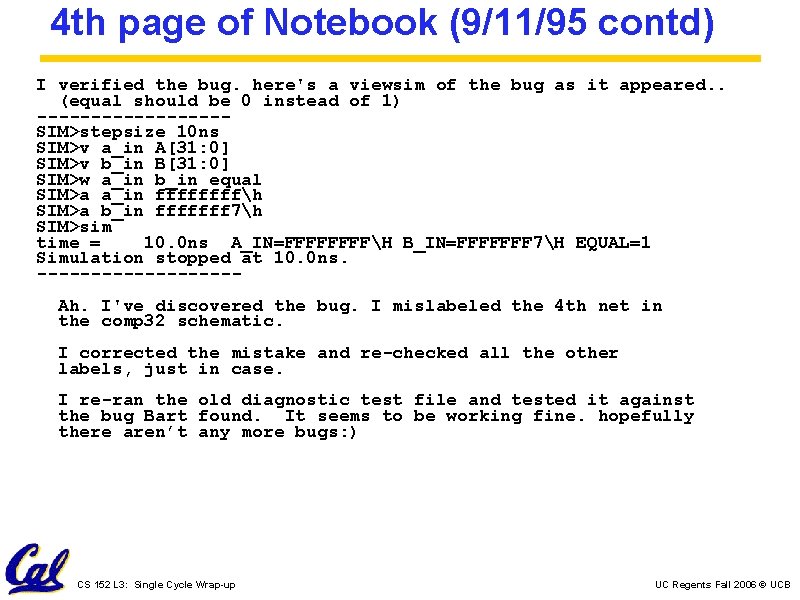 4 th page of Notebook (9/11/95 contd) I verified the bug. here's a viewsim