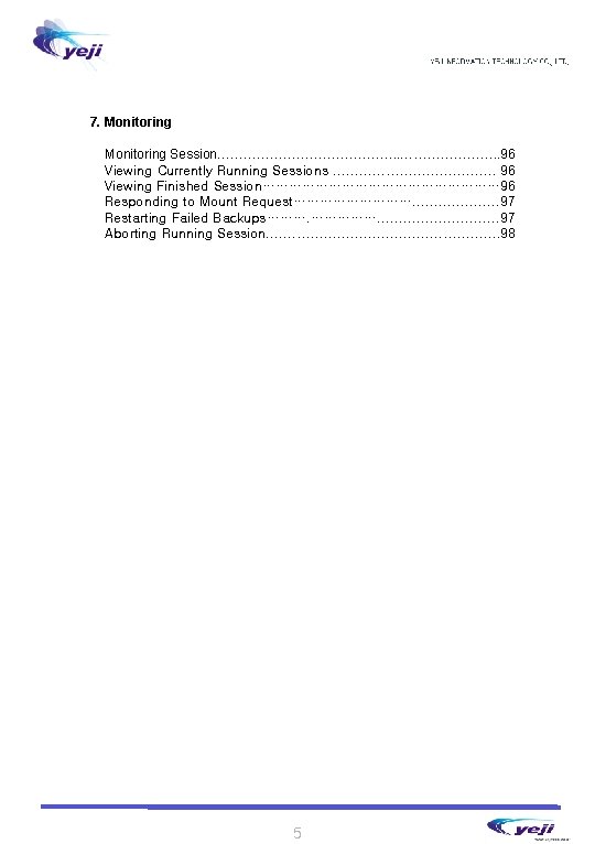 7. Monitoring Session…………………. . 96 Viewing Currently Running Sessions ………………. 96 Viewing Finished Session………………………