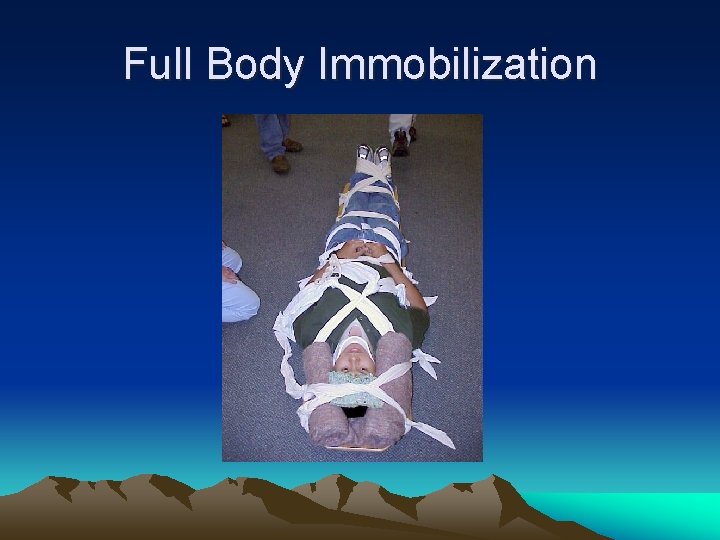 Full Body Immobilization 
