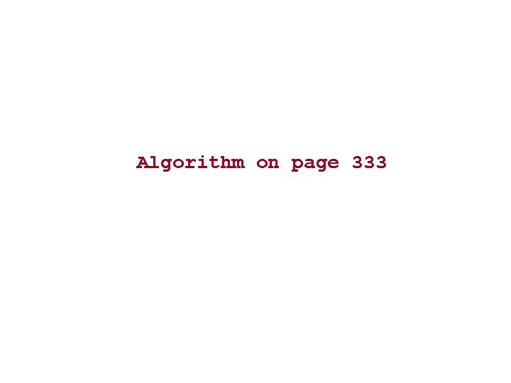 Algorithm on page 333 