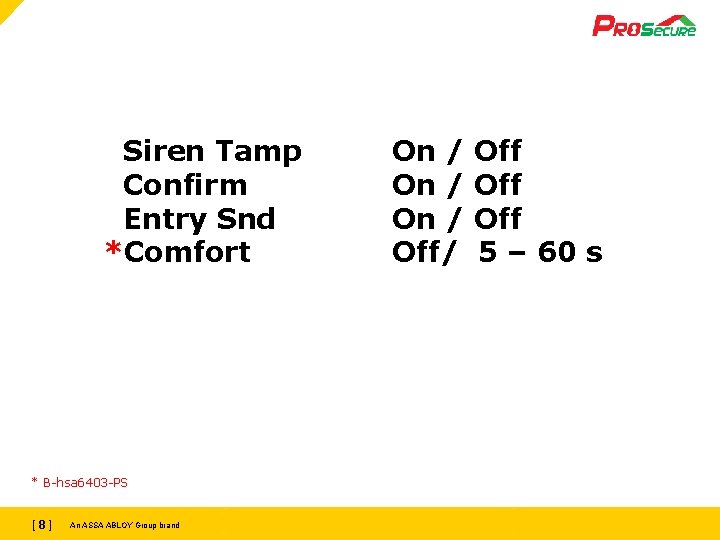 Siren Tamp Confirm Entry Snd *Comfort * B-hsa 6403 -PS [ 8[ ]8 ]