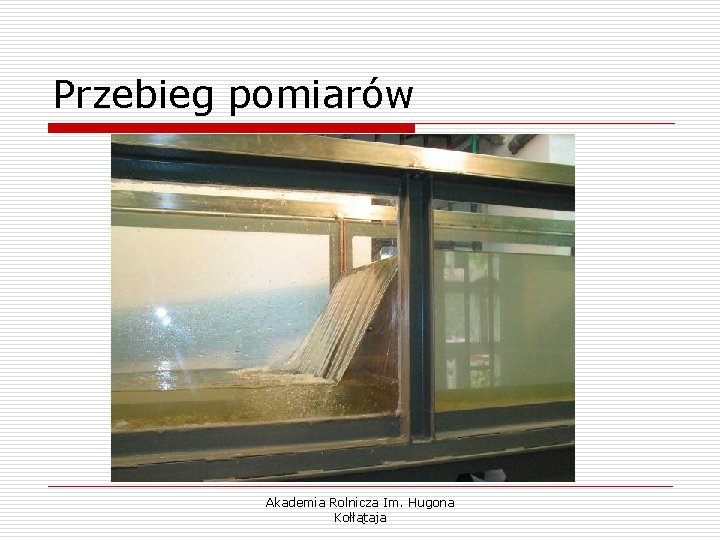 Przebieg pomiarów Akademia Rolnicza Im. Hugona Kołłątaja 