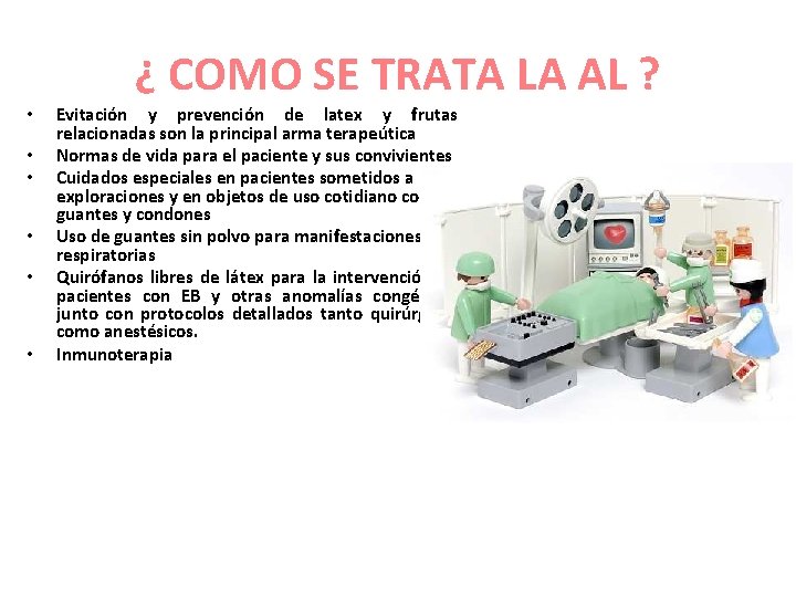 ¿ COMO SE TRATA LA AL ? • • • Evitación y prevención de