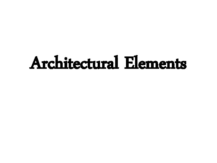 Architectural Elements 