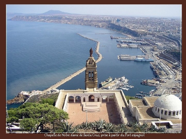 Chapelle de Notre dame de Santa Cruz, prise à partir du Fort espagnol 