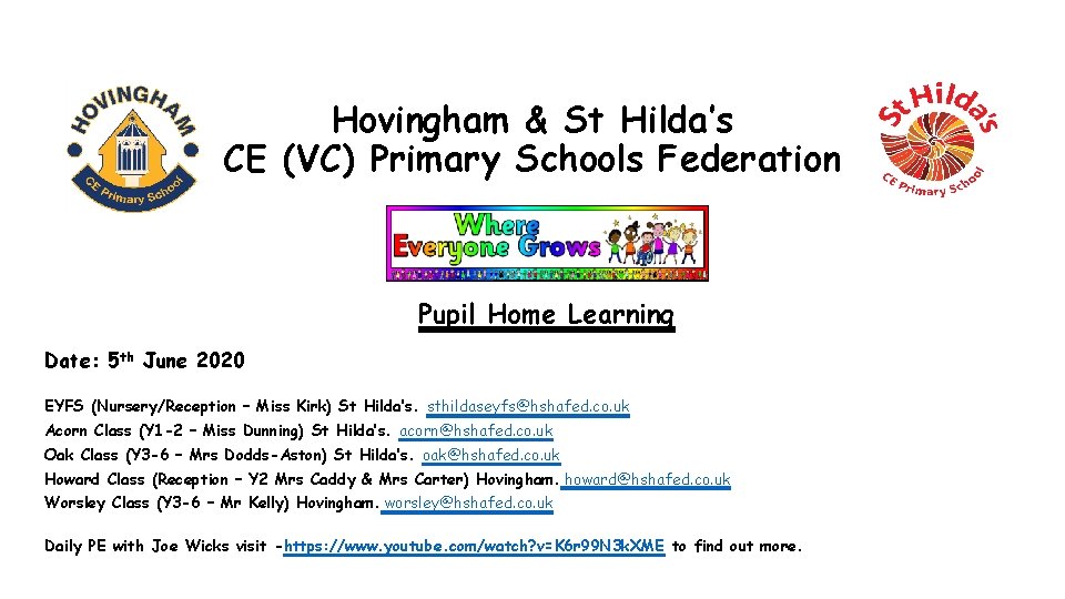 Hovingham & St Hilda’s CE (VC) Primary Schools Federation Pupil Home Learning Date: 5