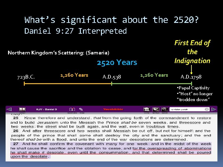 What’s significant about the 2520? Daniel 9: 27 Interpreted First End of the Indignation