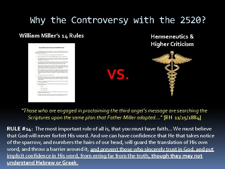 Why the Controversy with the 2520? William Miller’s 14 Rules Hermeneutics & Higher Criticism