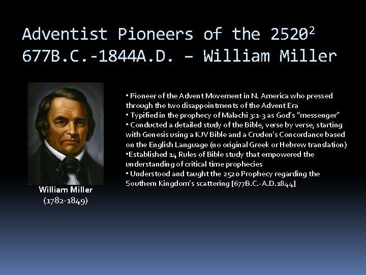 Adventist Pioneers of the 25202 677 B. C. -1844 A. D. – William Miller