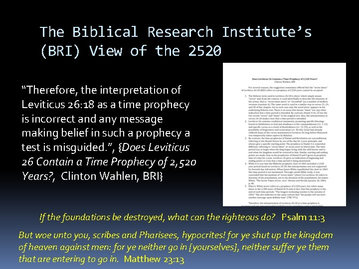 The Biblical Research Institute’s (BRI) View of the 2520 “Therefore, the interpretation of Leviticus