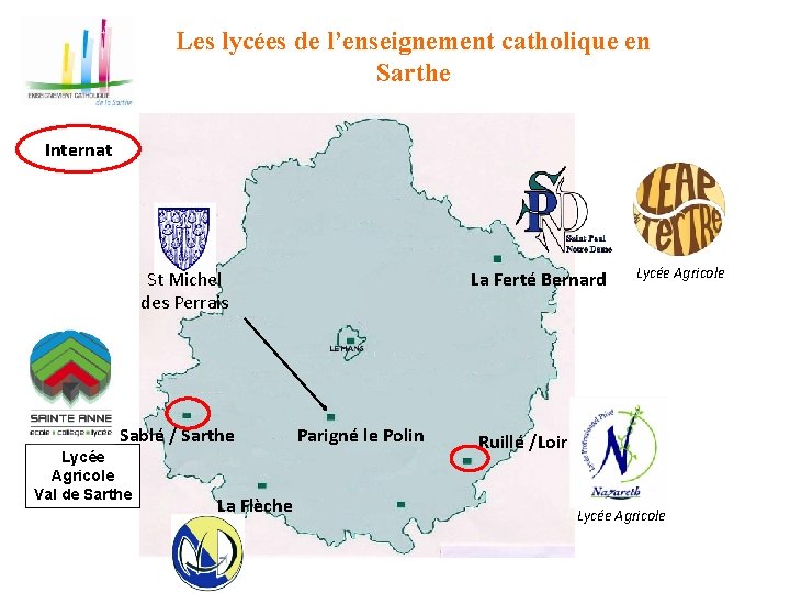 Les lycées de l’enseignement catholique en Sarthe Internat St Michel des Perrais Sablé /