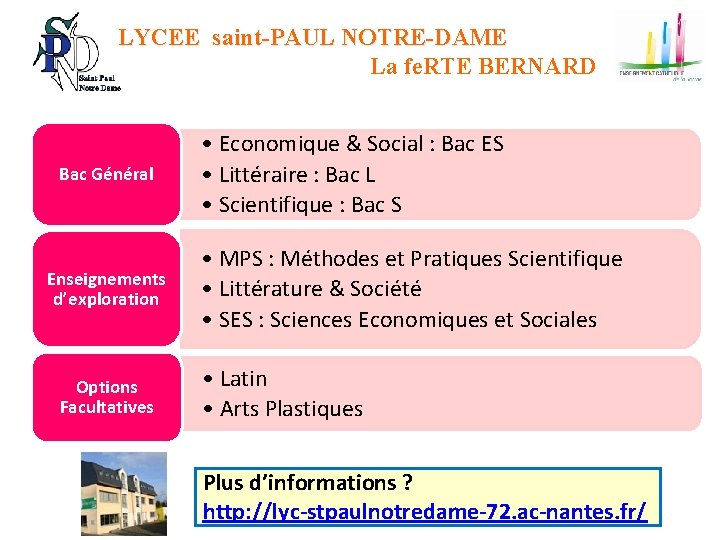 LYCEE saint-PAUL NOTRE-DAME La fe. RTE BERNARD Bac Général Enseignements d’exploration Options Facultatives •