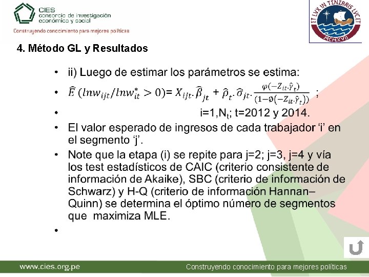 4. Método GL y Resultados • Construyendo conocimiento para mejores políticas 