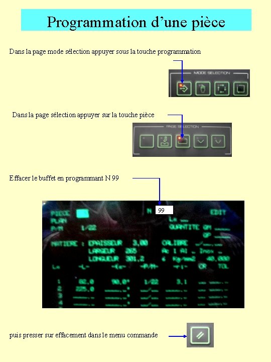 Programmation d’une pièce Dans la page mode sélection appuyer sous la touche programmation Dans