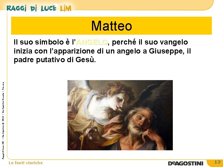 Matteo Raggi di luce IRC – De Agostini © 2012 – De Agostini Scuola