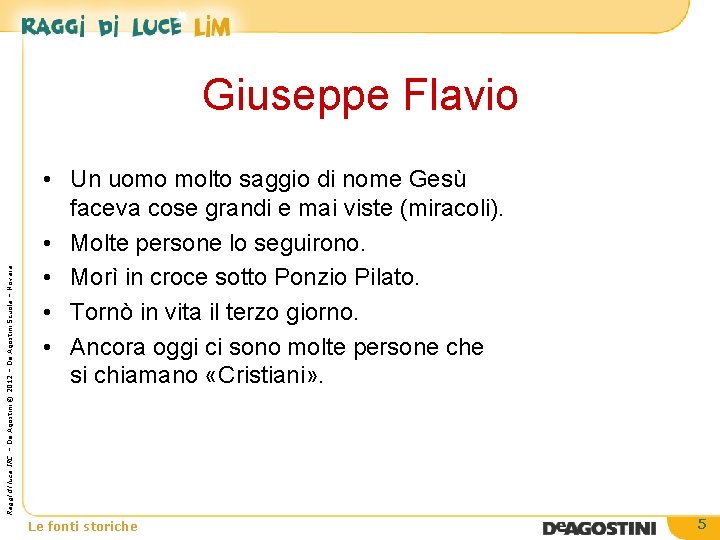 Raggi di luce IRC – De Agostini © 2012 – De Agostini Scuola –