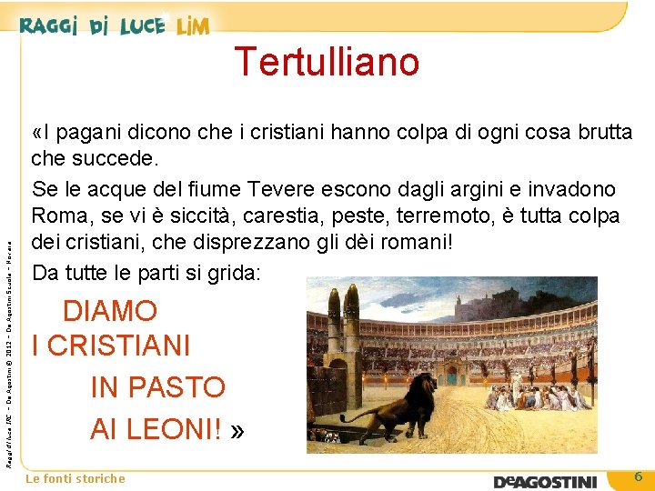Raggi di luce IRC – De Agostini © 2012 – De Agostini Scuola –