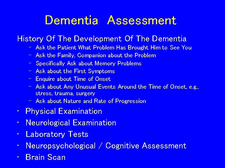 Dementia Assessment History Of The Development Of The Dementia – – – Ask the Dementia Assessment History Of The Development Of The Dementia – – – Ask the