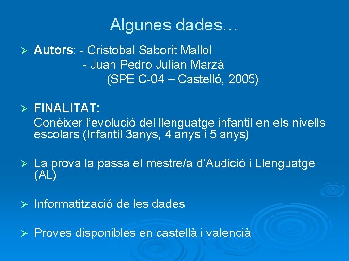 Algunes dades… Ø Autors: - Cristobal Saborit Mallol - Juan Pedro Julian Marzà (SPE