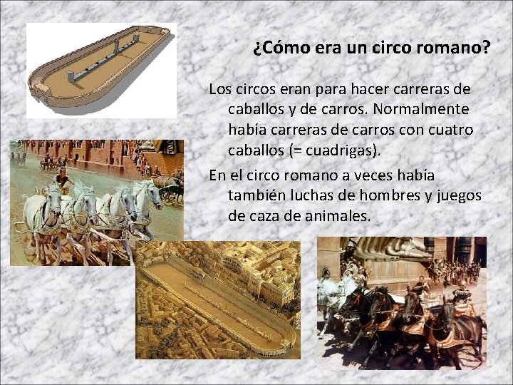 ¿Cómo era un circo romano? Los circos eran para hacer carreras de caballos y