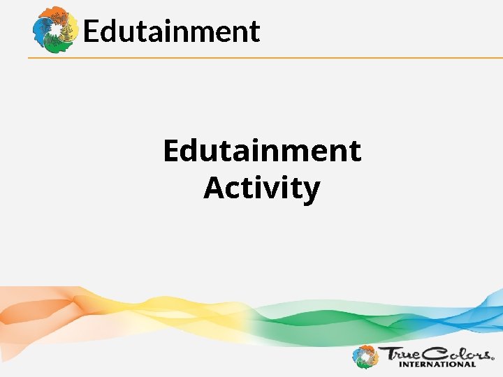 Edutainment Activity 