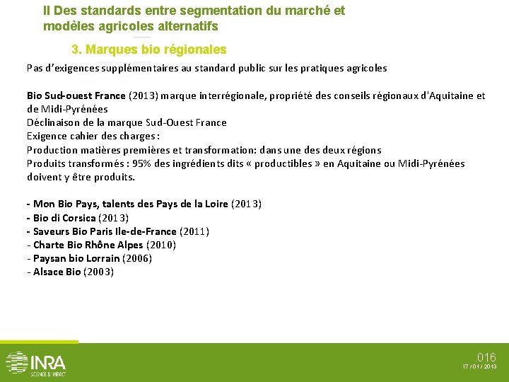 II Des standards entre segmentation du marché et modèles agricoles alternatifs 3. Marques bio